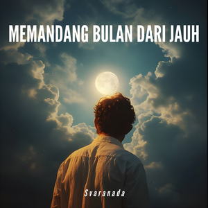 Memandang Bulan Dari Jauh
