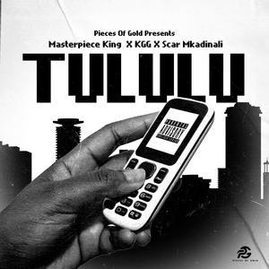 Tululu (feat. KGG & Scar Mkadinali)
