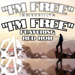 I'M FREE! (feat. Red Rob)