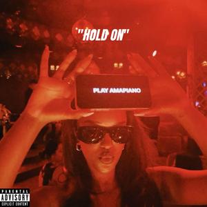 Hold On (Afro Amapiano)