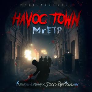 Havoc Town (feat. $hmanny, Juicy & Prod.YoungMan)
