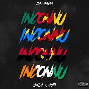 INCONNU (feat. Bxla Clxva x AOTA)