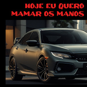 Hoje Eu Quero Mamar Os Manos