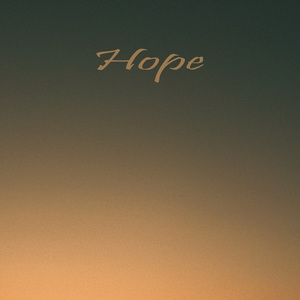 Hope (Over Slowed)