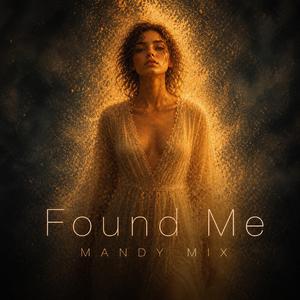 Found Me