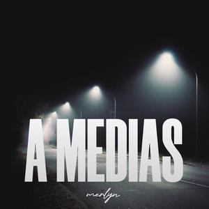 A medias