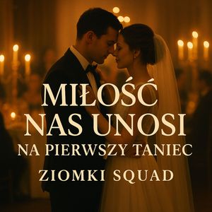 Miłość nas unosi na pierwszy taniec