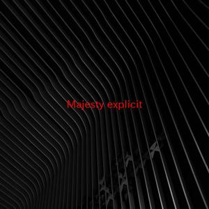 Majesty (explicit) (Complete version originally performed by Nicki Minaj feat. Eminem and Labrinth)