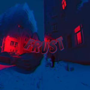 Frust