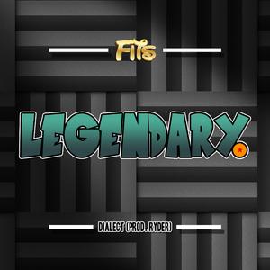 Legendary (feat. Dialect)