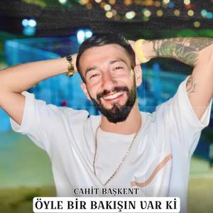 Öyle Bir Bakışın Var Ki