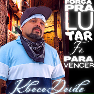 Força para Lutar Fé para Vencer