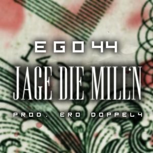 Jage die Mill'n