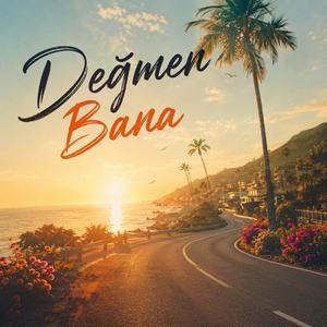 Değmen Bana