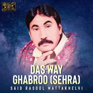 Das Way Ghabroo (Sehra)