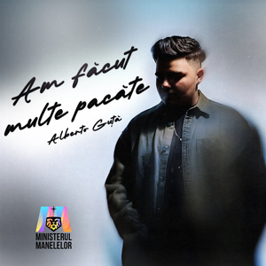 Am făcut multe păcate