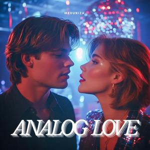 Analog Love