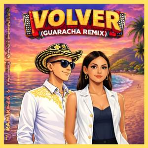 Volver (Guaracha Remix)