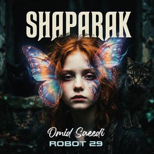 Shaparak (feat. Robot 29) (Persian Rock Reborn Version)