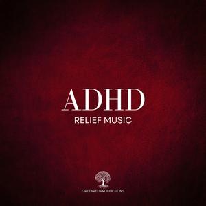 ADHD Relief Music, Studying Music for Better Concentration and Focus