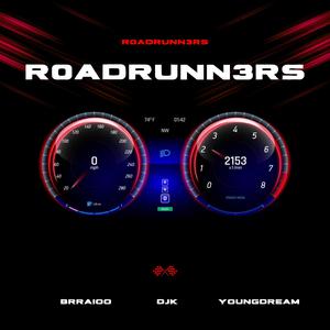 R0ADRUNN3RS (feat. Brraioo, DJK & YoungDream)