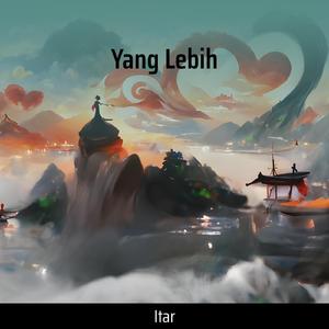 Yang Lebih