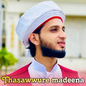 Thasawwure Madeena