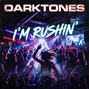 I'm Rushin' (Radio Edit)