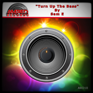 Turn Up The Bass