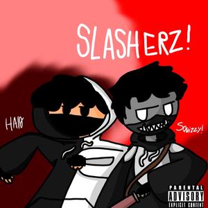 SLASHERZ (feat. Squizzy)
