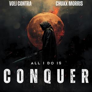 All I Do Is Conquer