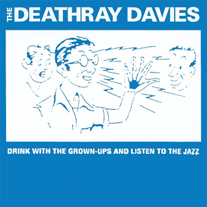 The Deathray Davies Set The Original Tone