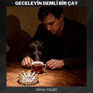 Geceleyin Demli Bir Çay (Re-recorded Version)