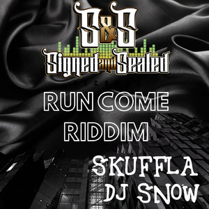 Run Come Riddim (Run Come Riddim)