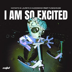 I Am So Excited (Extended Mix)