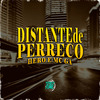 HERO - Distante de Perreco