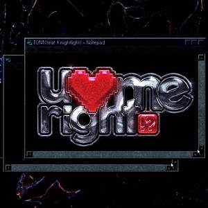 u luv me right!? (feat. knightlight)