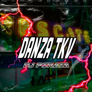Danza Tkv - Rkt