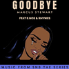 Marcus Stewart - Goodbye (feat. E. NOS & Rhymes)