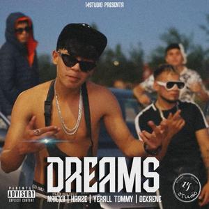 Dreams (Naickii.Haaze,Yerall Tommy)
