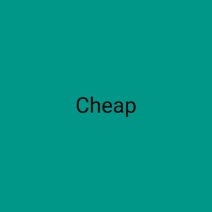 Cheap