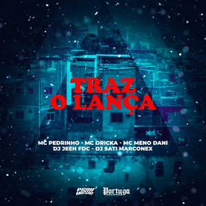 Traz o Lança