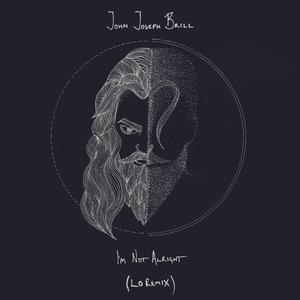 I'm Not Alright (LO Remix)