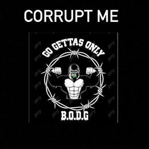 Corrupt Me
