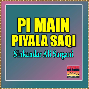 Pi Main Piyala Saqi