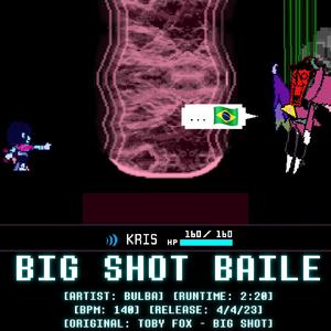 BIG SHOT (From "DELTARUNE") (Baile Version)