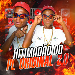 Hitimadão do Pl Original 2.0 : Bate Pula / Senta Senta / Tcheca Com Tcheca / Balinha / Jogar a Tcheca