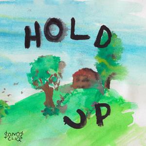Hold Up (feat. Radrik Gee & Jonko2x)