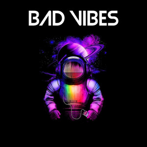 Bad Vibes