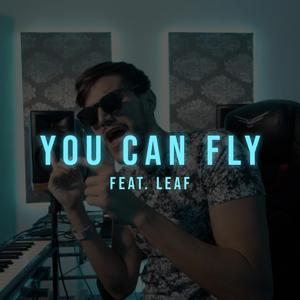 You Can Fly (feat. Leaf)